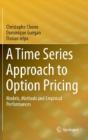 A Time Series Approach To Option Pricing - Preview