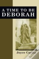A Time To Be Deborah