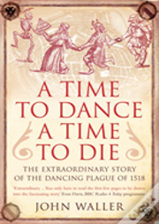 A Time To Dance, A Time To Die