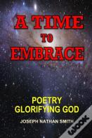 A Time To Embrace