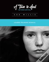 A Time To Heal Beyond Survival