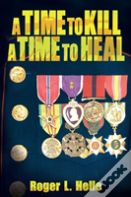 A Time To Kill, A Time To Heal