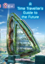 A Time-Traveller'S Guide To The Future - Preview
