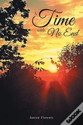 A Time With No End