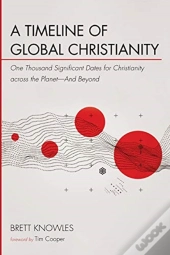 A Timeline Of Global Christianity