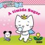 A Tímida Sugar - Preview