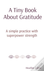 A Tiny Book About Gratitude