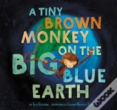 A Tiny Brown Monkey On The Big Blue Earth