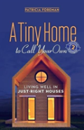 A Tiny Home To Call Your Own
