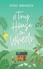 A Tiny House On Wheels: A Small Town Lov - Preview