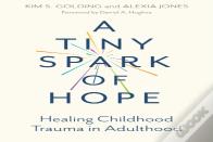 A Tiny Spark Of Hope