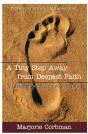 A Tiny Step Away From Deepest Faith - Preview