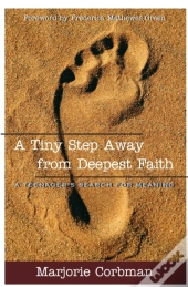 A Tiny Step Away From Deepest Faith