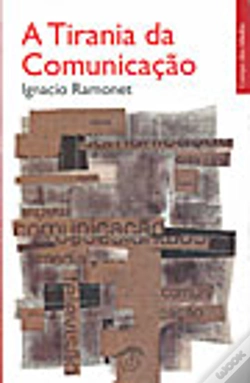 Capa do artigo A Tirania da Comunicação