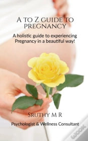 Capa do artigo A To Z Guide To Pregnancy