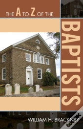 A To Z Of The Baptists