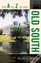 A To Z Of The Old South