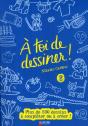 À Toi De Dessiner ! T.2 - Preview