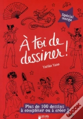 À Toi De Dessiner ! T.6 ; Spécial Manga