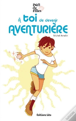 Capa do artigo A Toi De Devenir Aventuriere