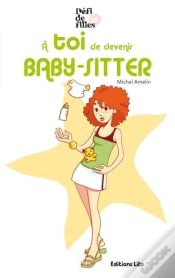 Capa do artigo À Toi De Devenir Baby-Sitter