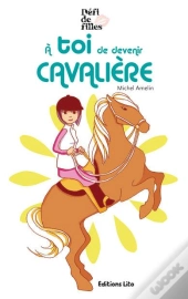 À Toi De Devenir Cavalière