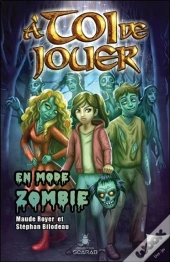 A Toi De Jouer - En Mode Zombie Tome 2