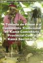 A Tomada de Posse e o Casamento Tradicional do Kamá Comissário Provincial com a Kamá Secretária - Preview