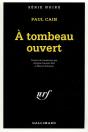 À Tombeau Ouvert - Preview