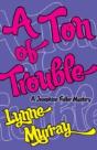 A Ton Of Trouble - Preview