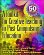 A Toolkit For Creative Teaching In Post-Compulsory Education - Preview