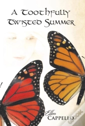 A Toothfully Twisted Summer