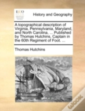 A Topographical Description Of Virginia,
