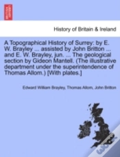 Capa do artigo A Topographical History Of Surrey: By E. W. Brayley ... Assisted By John Britton ... And E. W. Brayley, Jun. ... The Geological Section By Gideon Mant