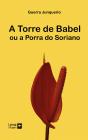 A Torre de Babel ou a Porra de Soriano - Preview
