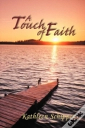 A Touch Of Faith