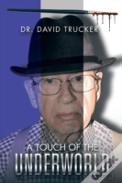 A Touch Of The Underworld