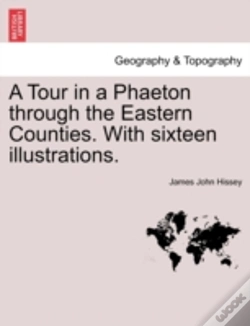 Capa do artigo A Tour In A Phaeton Through The Eastern Counties. With Sixteen Illustrations.