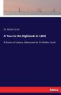A Tour In The Highlands In 1803 - Preview