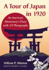 A Tour Of Japan In 1920