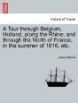 A Tour Through Belgium, Holland, Along T - Preview