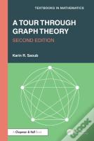 A Tour Through Graph Theory