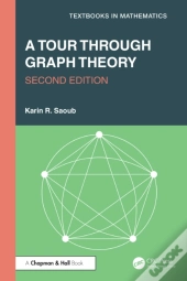 A Tour Through Graph Theory