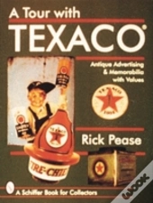 A Tour With Texacoâ®
