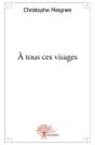 À Tous Ces Visages - Preview