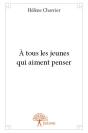 À Tous Les Jeunes Qui Aiment Penser - Preview