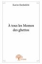A Tous Les Momos Des Ghettos - Preview