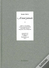 A Tout Jamais (+Cd) : Lieder Sur Des Poèmes Du Cor Enchanté