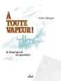 A Toute Vapeur ! Le Steampunk En Question - Preview