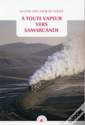 Capa do artigo À Toute Vapeur Vers Samarcande